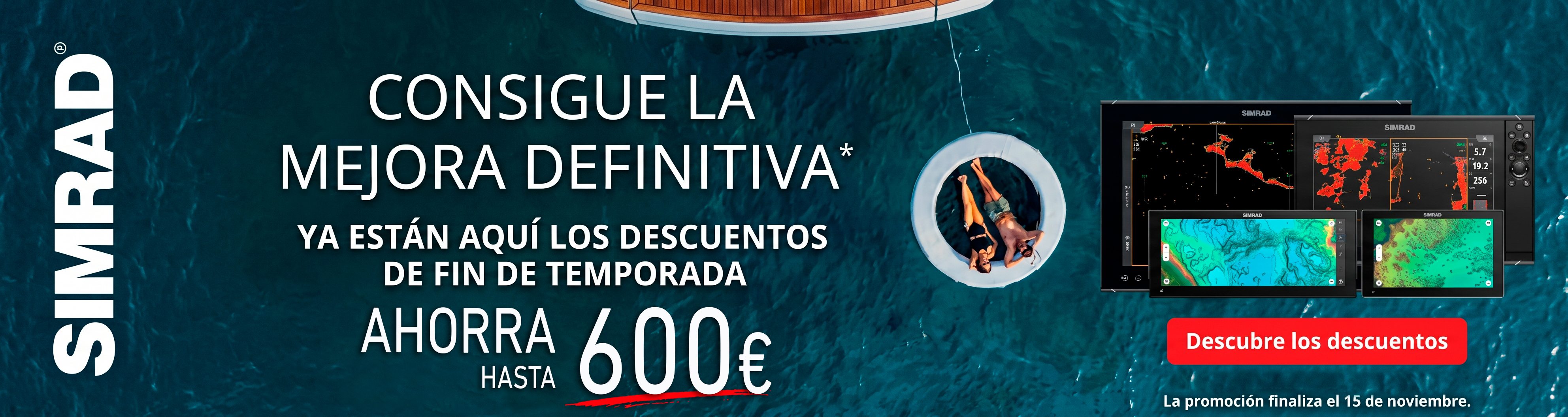 Promoci&oacute;n Descuento Directo en ONNautic en la compra en productos seleccionados de Simrad. La promoci&oacute;n termina el 15 de noviembre de 2026.